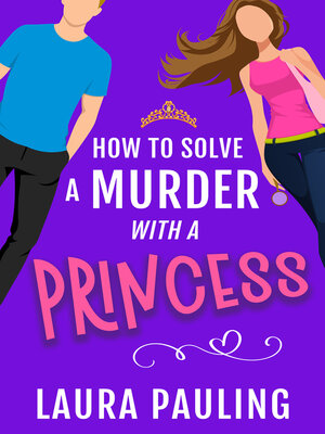 cover image of How to Solve a Murder with a Princess